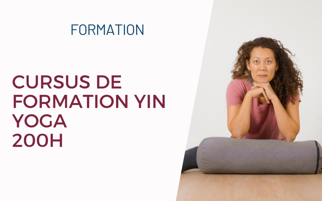 Cursus de formation Yin Yoga